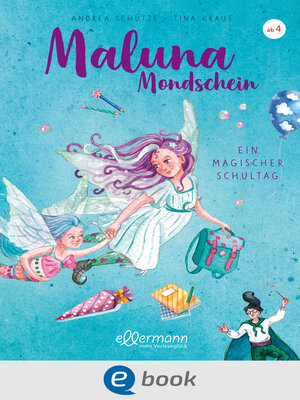 cover image of Maluna Mondschein. Ein magischer Schultag